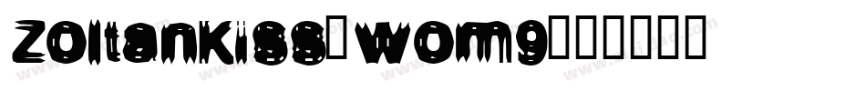 ZoltanKiss-wom9字体转换
