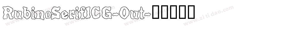 RubinoSerifICG-Out字体转换