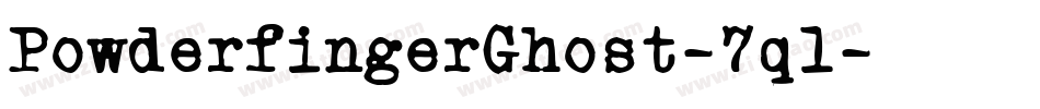 PowderfingerGhost-7ql字体转换
