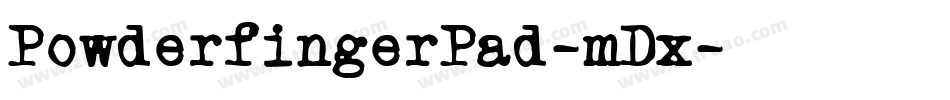 PowderfingerPad-mDx字体转换