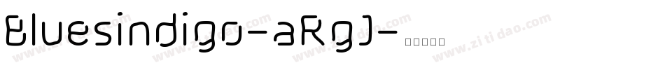 Bluesindigo-aRgJ字体转换