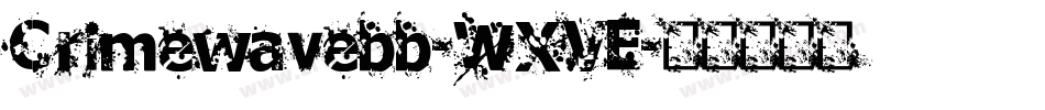 Crimewavebb-WXVE字体转换