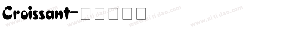 Croissant字体转换