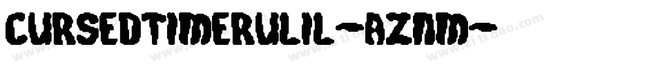 CursedTimerUlil-Aznm字体转换