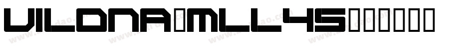 Vilona-mLL45字体转换