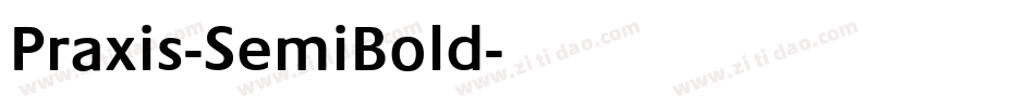 Praxis-SemiBold字体转换 Praxis-SemiBold字体转换