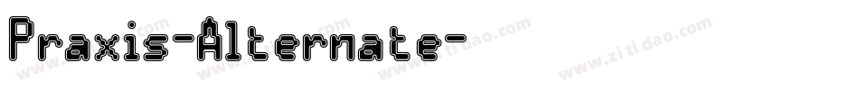 Praxis-Alternate字体转换