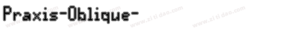 Praxis-Oblique字体转换
