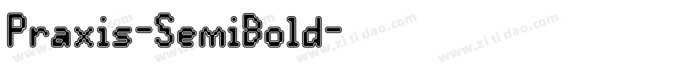 Praxis-SemiBold字体转换 Praxis-SemiBold字体转换