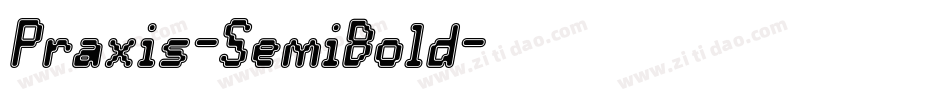 Praxis-SemiBold字体转换 Praxis-SemiBold字体转换
