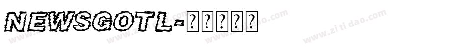 Newsgotl字体转换
