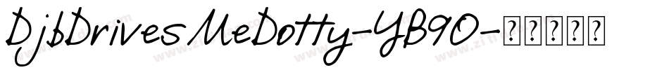 DjbDrivesMeDotty-YB9O字体转换