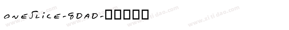 OneSlice-8DaD字体转换
