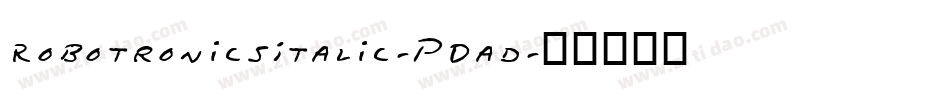 RobotronicsItalic-PDad字体转换