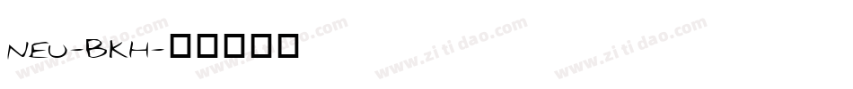 NEU-BKH字体转换