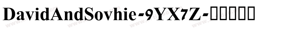 DavidAndSovhie-9YX7Z字体转换