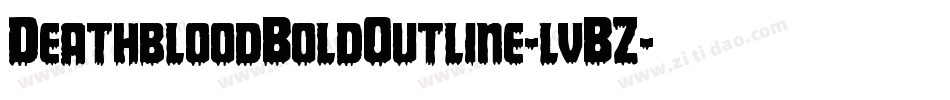 DeathbloodBoldOutline-lvBZ字体转换