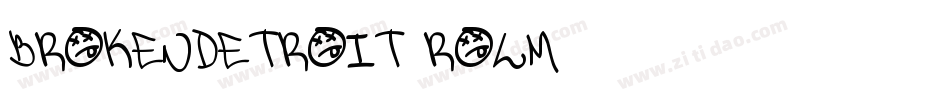 BrokenDetroit-RoLM字体转换