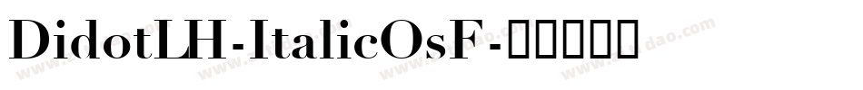 DidotLH-ItalicOsF字体转换