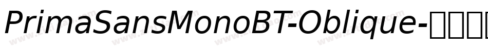 PrimaSansMonoBT-Oblique字体转换
