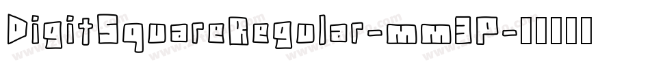 DigitSquareRegular-mm3P字体转换