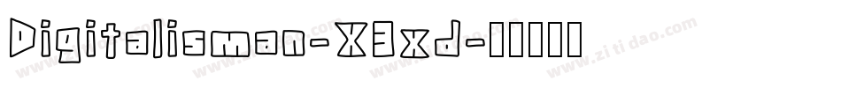 Digitalisman-X3xd字体转换