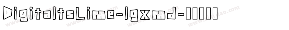 DigitaltsLime-lgxmd字体转换