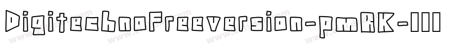 DigitechnoFreeversion-pmRK字体转换