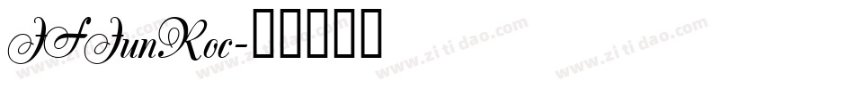 JFJunRoc字体转换