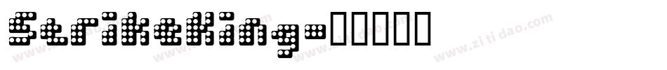 StrikeKing字体转换