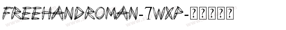 FreehandRoman-7wXP字体转换