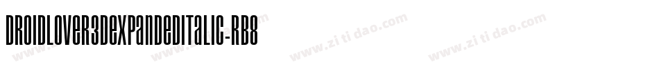 DroidLover3DExpandedItalic-rB89字体转换