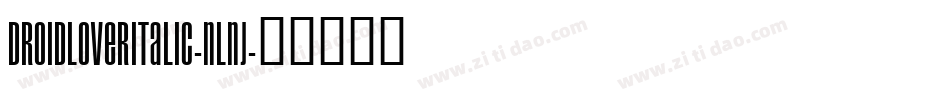 DroidLoverItalic-nlnJ字体转换