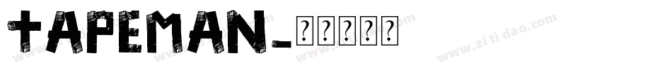 TAPEMAN字体转换