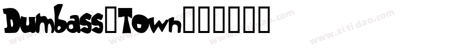 Dumbass-Town字体转换