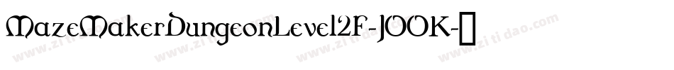 MazeMakerDungeonLevel2F-JOOK字体转换