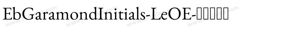 EbGaramondInitials-LeOE字体转换