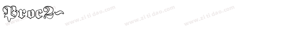 Proc2字体转换