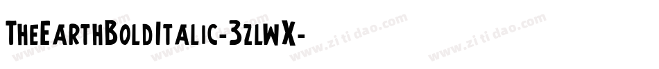 TheEarthBoldItalic-3zlwX字体转换 TheEarthBoldItalic-3zlwX字体转换