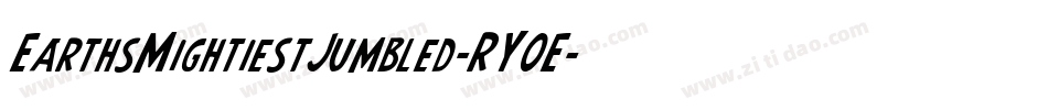 EarthsMightiestJumbled-RY0E字体转换