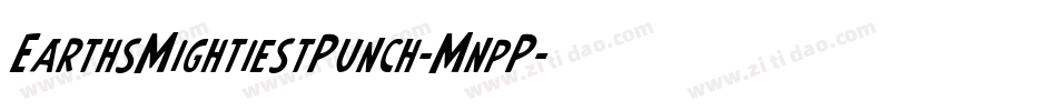 EarthsMightiestPunch-MnpP字体转换