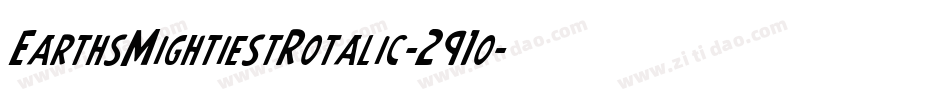 EarthsMightiestRotalic-291o字体转换