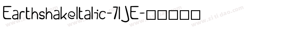 EarthshakeItalic-7lJE字体转换