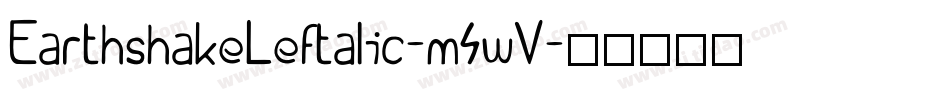 EarthshakeLeftalic-m4wV字体转换