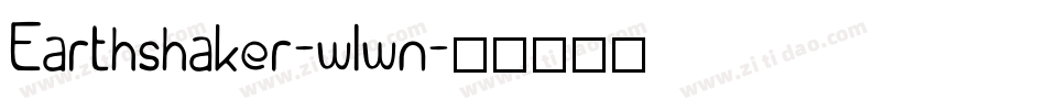 Earthshaker-wlwn字体转换