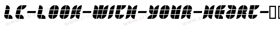 LC-Look-With-Your-Heart字体转换