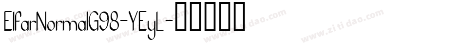 ElfarNormalG98-YEyL字体转换