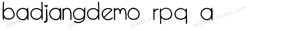 BadjangDemo-Rpq4A字体转换