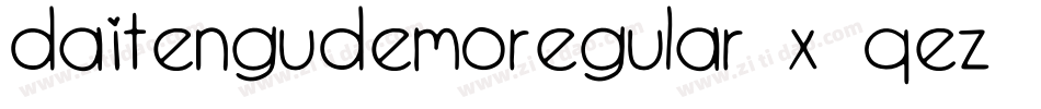 DaitenguDemoRegular-X3qEZ字体转换