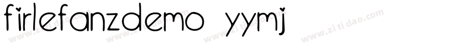 FirlefanzDemo-Yymj字体转换